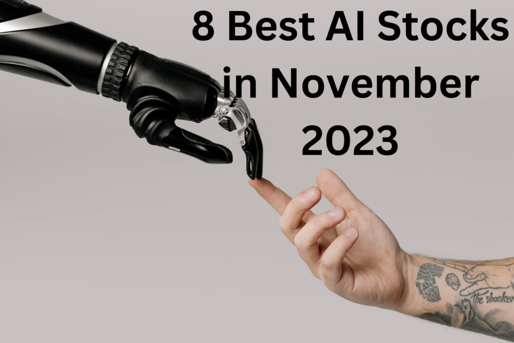 8 Best AI Stocks in November-2023