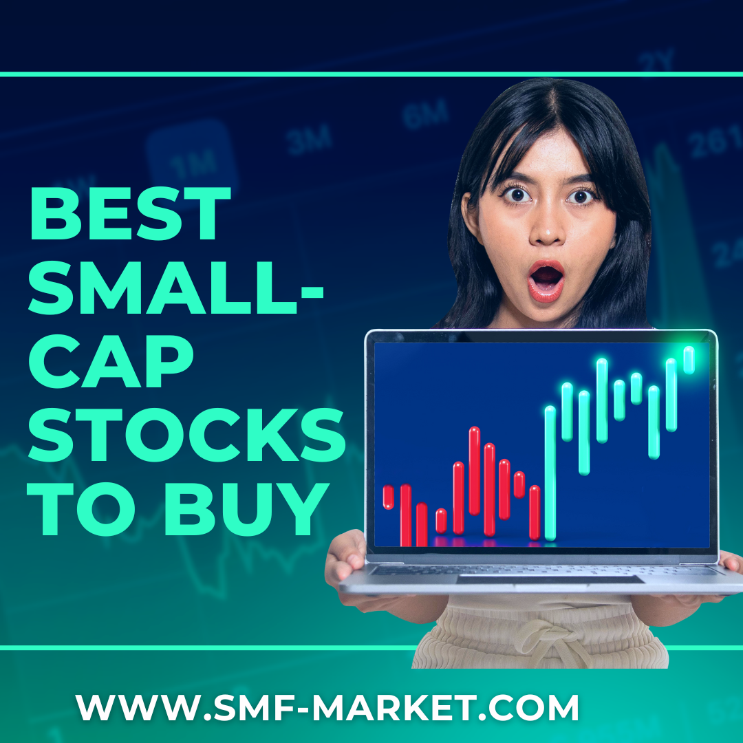 Best Small-Cap Stocks to Buy