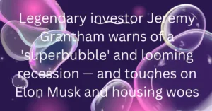 Superbubble and the U.S. Recession 2024